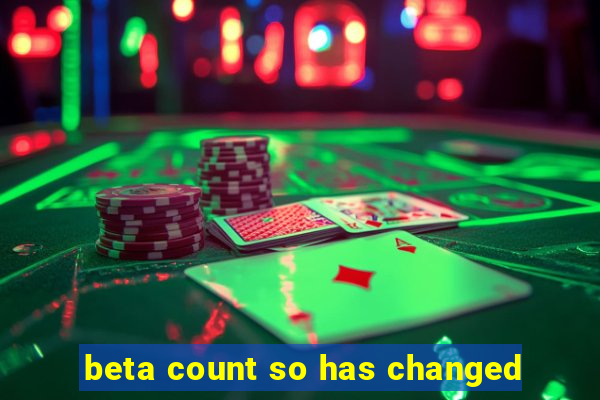 beta count so has changed